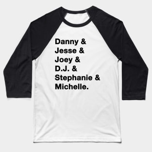 Full House Names Baseball T-Shirt